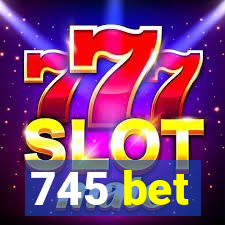 745 bet